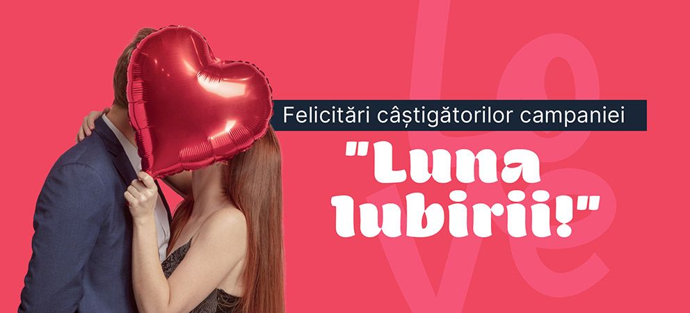 Câștigătorii "Luna iubirii"