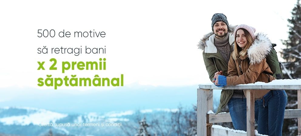 Campania promoțională ”500 de motive să retragi bani” revine cu șanse duble de câștig!