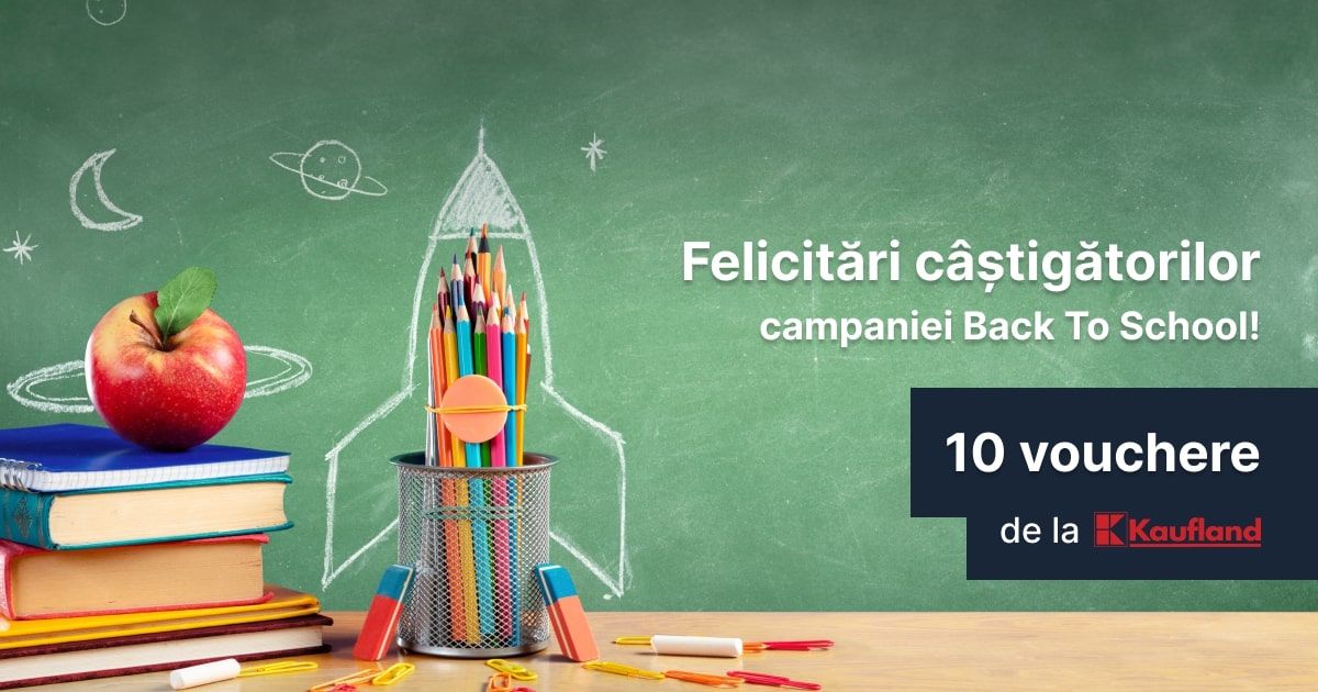 Câștigători campanie "Back to School"