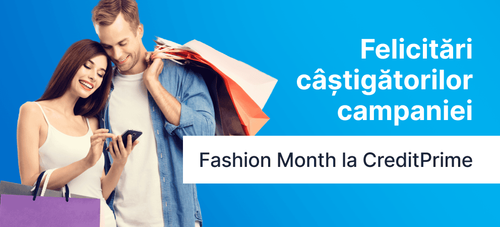 Câștigătorii "Fashion Month la CreditPrime"