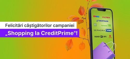 Câștigătorii campaniei Shopping la CreditPrime