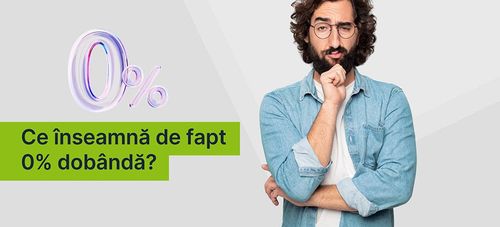 Ce înseamnă de fapt 0% dobândă? 