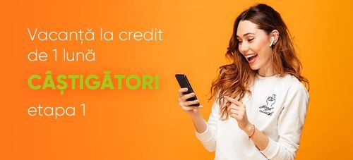 Câștigătorii campaniei de toamnă ”Vacanță la credit de 1 lună” - partea 1